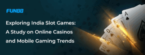 india-slot-games-study-on-online-casinos